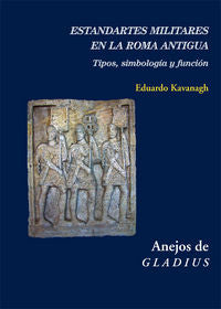 Estandartes militares en la Roma antigua, de Kavanagh de Prado, Eduardo | portada del libro
