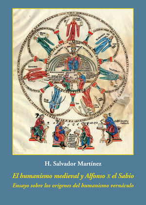 El humanismo medieval y Alfonso X el Sabio, de Martínez Santamarta, H. Salvador | portada del libro