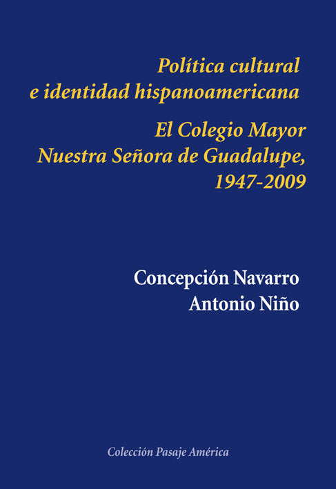 Política cultural e identidad hispanoamericana, de Navarro Azcue, Concepción | portada del libro