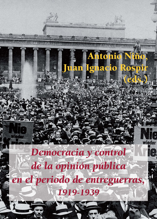 Democracia y control de la opinión pública en el periodo de entreguerras, 1919-1939, de Varios autores | portada del libro
