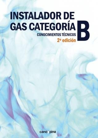 Instalador de gas categoría B, de Cano Pina, José | portada del libro