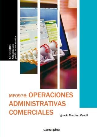 MF0976 Operaciones administrativas comerciales, de Martínez Candil, Ignacio | portada del libro
