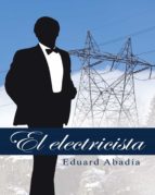(I.B.D.) EL ELECTRICISTA, de EDUARD ABADIA | portada del libro