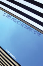 (I.B.D.) EL VIAJE MINIMO DE HERNAN MEDINA, de Juan Medina | portada del libro