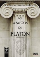 LOS AMIGOS DE PLATÓN, de MARIA DOLORES FERNANDEZ FIGARES | portada del libro