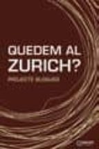 QUEDEM AL ZURICH, de Varios autores | portada del libro