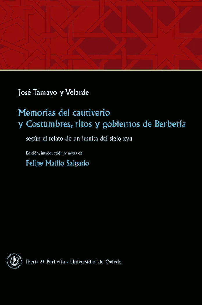 Memorias del cautiverio y Costumbres, ritos y gobiernos de Berbería, de Tamayo y Velarde, José | portada del libro