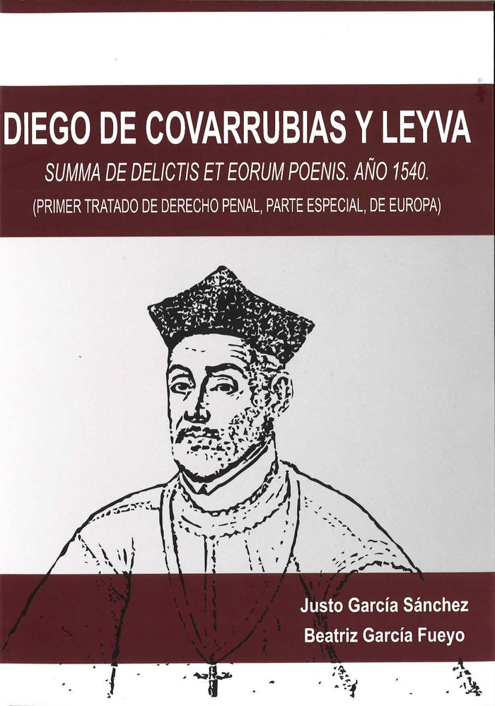 Diego de Covarrubias y Leyva, de García Sánchez, Justo | portada del libro