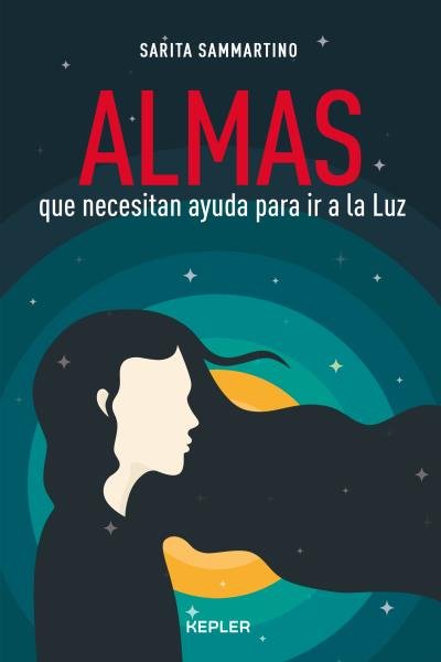 Almas que necesitan ayuda para ir a la luz, de Sammartino, Sarita | portada del libro
