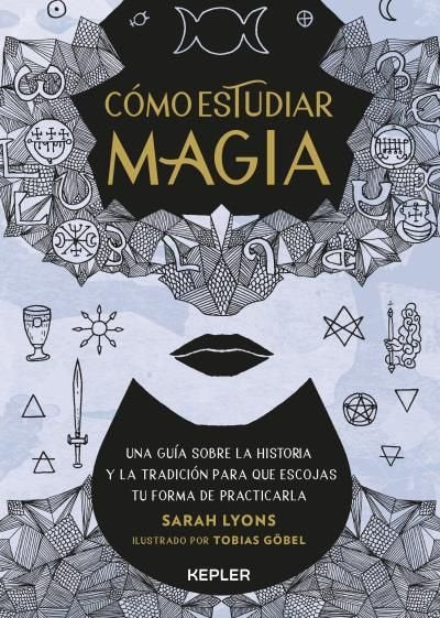 COMO ESTUDIAR MAGIA, de LYONS, SARAH | portada del libro