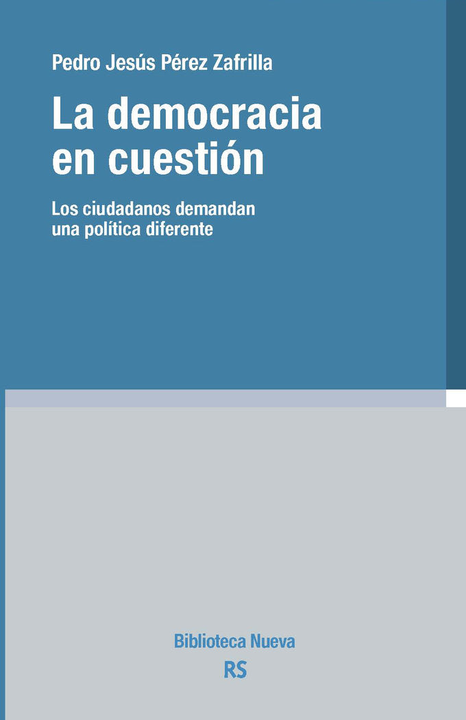 La democracia en cuestión, de Pérez Zafrilla, Pedro Jesús | portada del libro