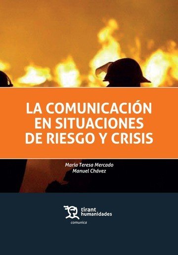 La Comunicación en Situaciones de Riesgo y Crisis, de Mercado Sáez, María Teresa | portada del libro