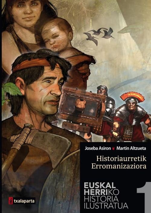 Euskal Herriko historia ilustratua I, de Asiron Saez, Joseba | portada del libro