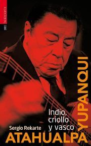 Atahualpa Yupanqui, de Rekarte Pedrini, Sergio | portada del libro