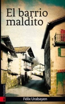 El barrio maldito, de Urabayen Guindo, Félix | portada del libro