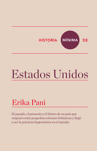 Historia mínima de Estados Unidos, de Pani, Erika | portada del libro