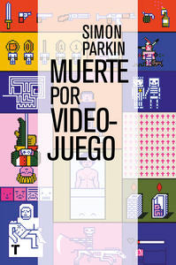 Muerte por videojuego, de Parkin, Simon | portada del libro