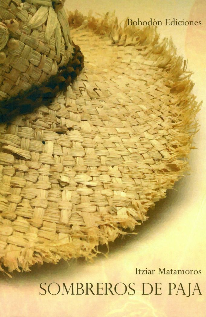 Sombreros de paja, de Itziar Matamoros | portada del libro