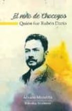 El niño de chocoyos (Quién fue Rubén Darío), de ALVARO MONDRIA | portada del libro