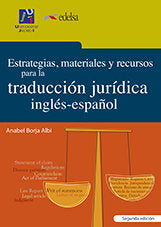 Estrategias, materiales y recursos para la traducción jurídica inglés-español, de Borja Albi | portada del libro