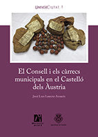 El Consell i els càrrecs municipals en el Castelló dels Àustria, de Lorenz Andrés, José | portada del libro