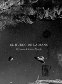 El hueco de la mano, de Harvey, PJ | portada del libro