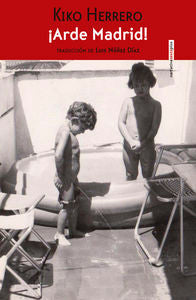 Arde Madrid, de Herrero, Kiko | portada del libro