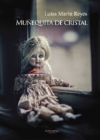 Muñequita de cristal, de LUISA MARIN REYES | portada del libro