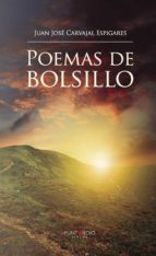 Poemas de bolsillo, de JUAN JOSE CARVAJAL ESPIGARES | portada del libro