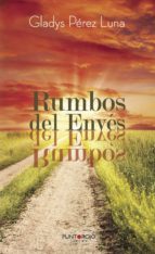 RUMBOS DEL ENVES, de GLADYS PEREZ LUNA | portada del libro