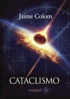 Cataclismo, de JAIME COLOM | portada del libro
