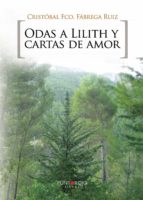 Odas a Lilith y cartas de amor, de CRISTOBAL FRANCISCO FABREGA RUIZ | portada del libro