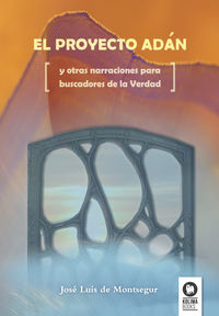 El proyecto Adan, de Garcia Martinez, Jose Luis | portada del libro
