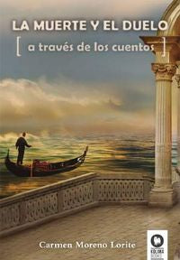 La muerte y el duelo a través de los cuentos, de Moreno Lorite, Carmen | portada del libro