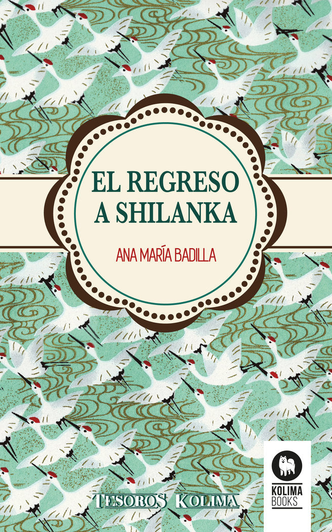 EL REGRESO A SHILANKA, de Badilla Hidalgo, Ana María | portada del libro