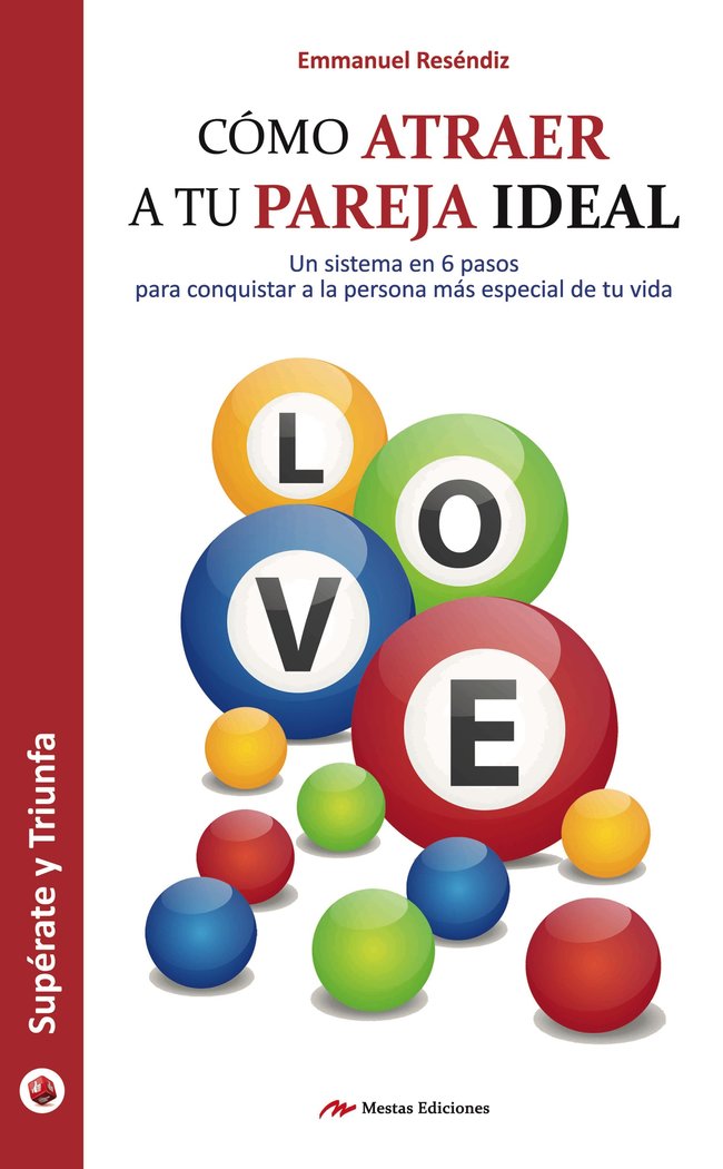 Cómo Atraer a tu Pareja Ideal, de Reséndiz Reséndiz, Emmanuel | portada del libro