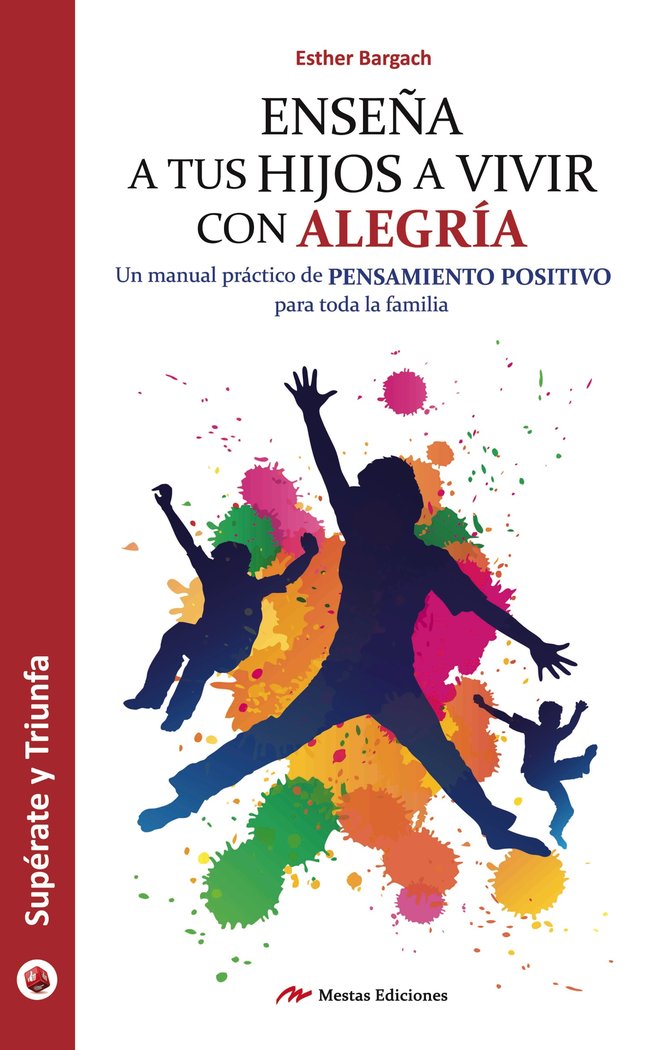 Enseña a tus hijos a vivir con alegría, de Bargach Lula, Esther | portada del libro