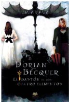 DORIAN BECQUER Y EL BASTON DE LOS CUATRO ELEMENTOS, de J.M. ARAUZ | portada del libro