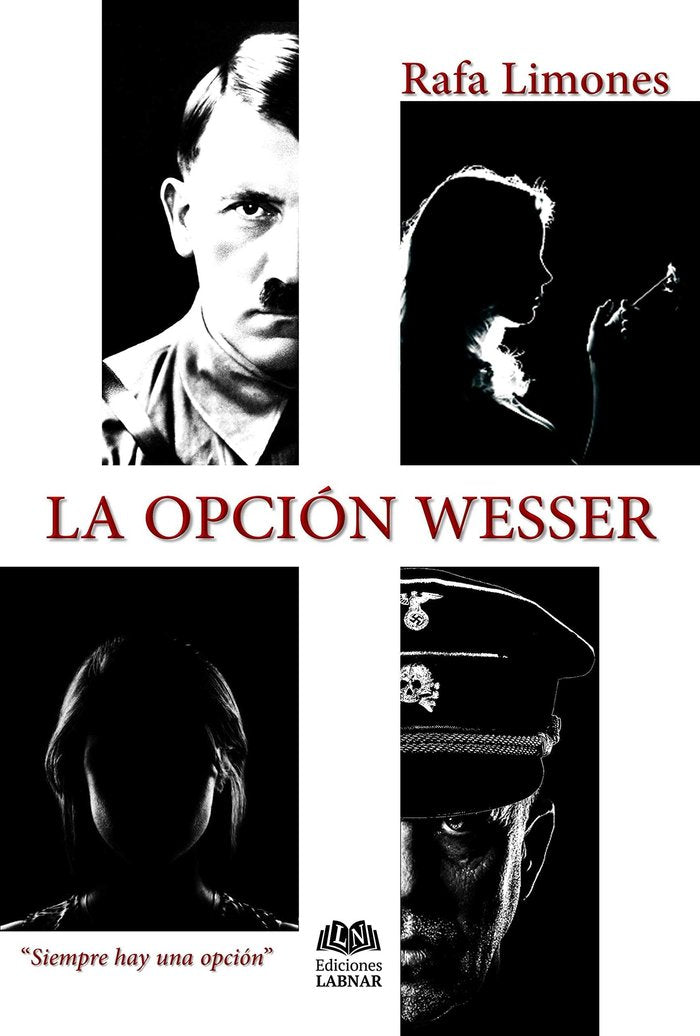 LA OPCION WESSER, de LIMONES ZORRILLA | portada del libro