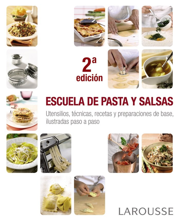 Escuela de pasta y salsas, de Larousse Editorial | portada del libro