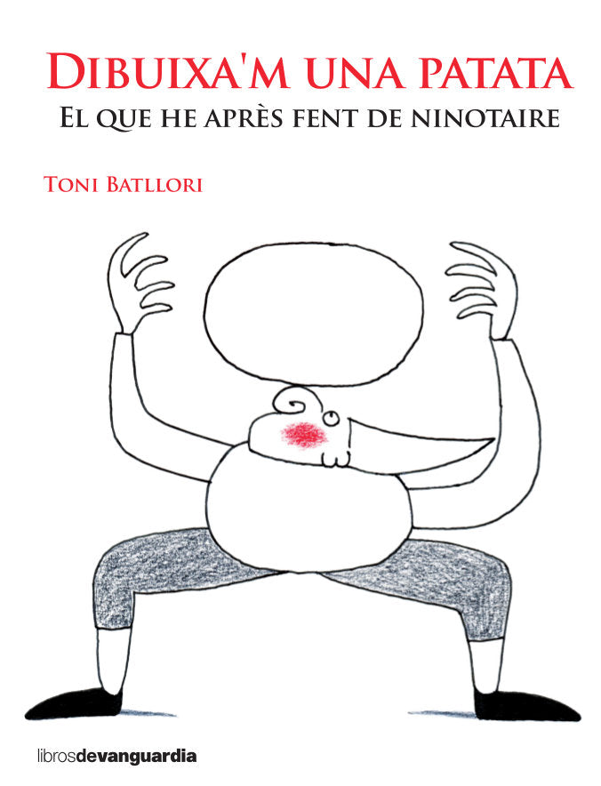 DIBUIXA'M UNA PATATA, de BATLLORI OBIOLS, TONI | portada del libro