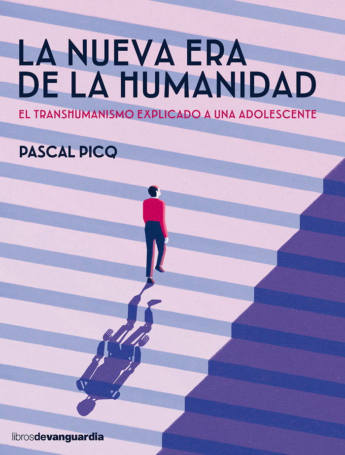 LA NUEVA ERA DE LA HUMANIDAD, de Picq, Pascal | portada del libro