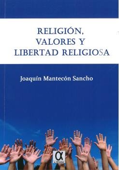 religión, valores y libertad religiosa, de Mantecón Sancho, Joaquín | portada del libro