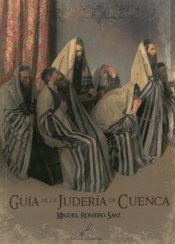 Guía de las juderías de Cuenca, de Romero Saiz, Miguel | portada del libro