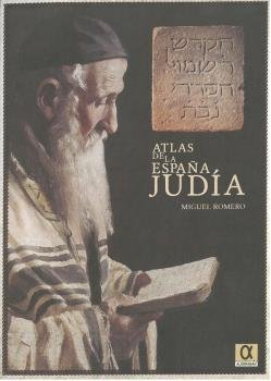 Atlas desplegable de la España judía, de Romero Sáiz, Miguel | portada del libro