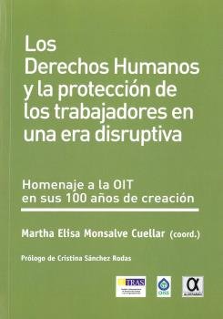 Derechos Humanos y la protección de los trabajadores en una era disruptiva, de Monsalve Cuéllar, Martha Elisa | portada del l