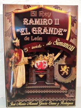 EL REY RAMIRO II EL GRANDE DE LEON, de GARCIA DE OSUNA Y RODRIGUEZ, JOSE MARIA | portada del libro