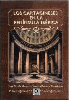LOS CARTAGINESES EN LA PENINSULA IBERICA, de GARCIA OSUNA, JOSE MARIA MANUEL | portada del libro