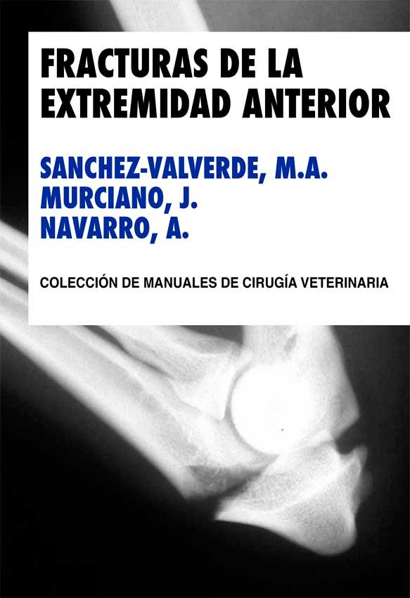 FRACTURAS DE LA EXTREMIDAD ANTERIOR, de SANCHEZ-VALVERDE GARCIA | portada del libro