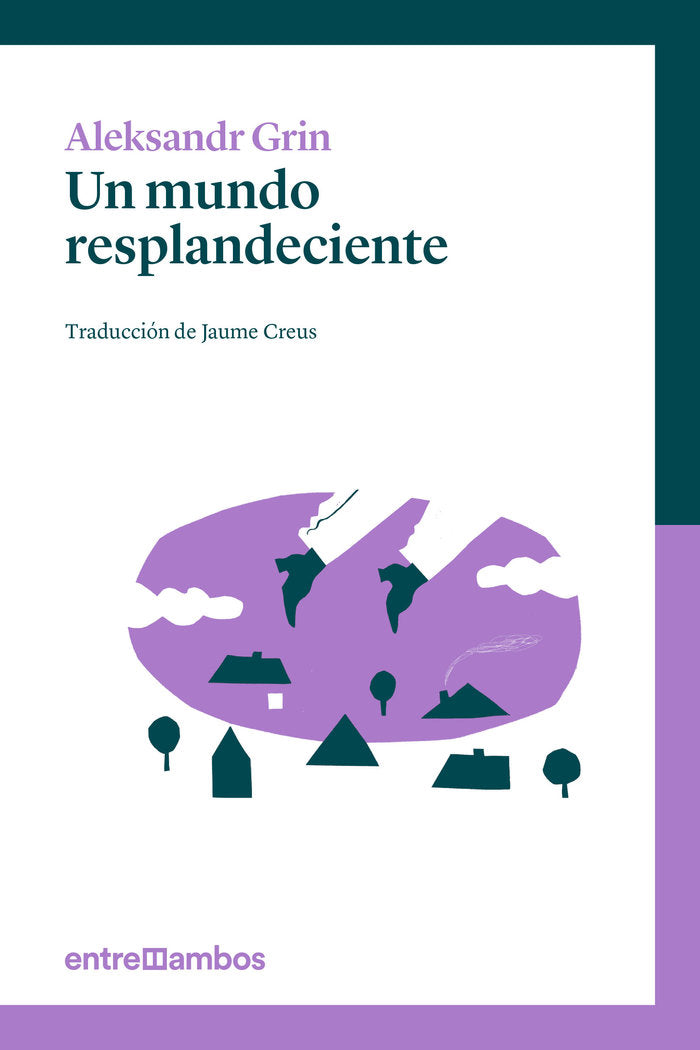 Un mundo resplandeciente, de Grin, Aleksandr | portada del libro